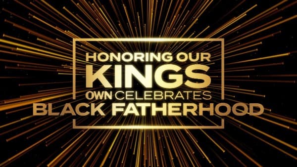 Honoring Our Kings: Celebrating Fatherhood (2023)